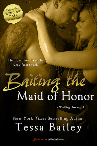 Baiting-the-Maid-of-Honor-by-Tessa-Bailey